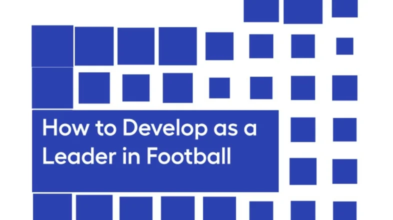How to Develop as a Leader in Football オンライン講座