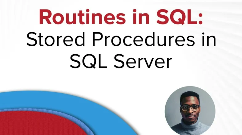 Routines in SQL: Stored procedures in SQL Server オンライン講座