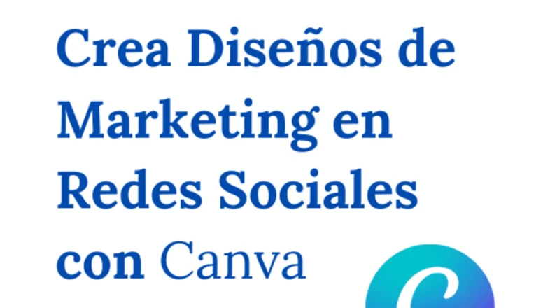 Crea Diseños de Marketing en Redes Sociales con Canva オンライン講座